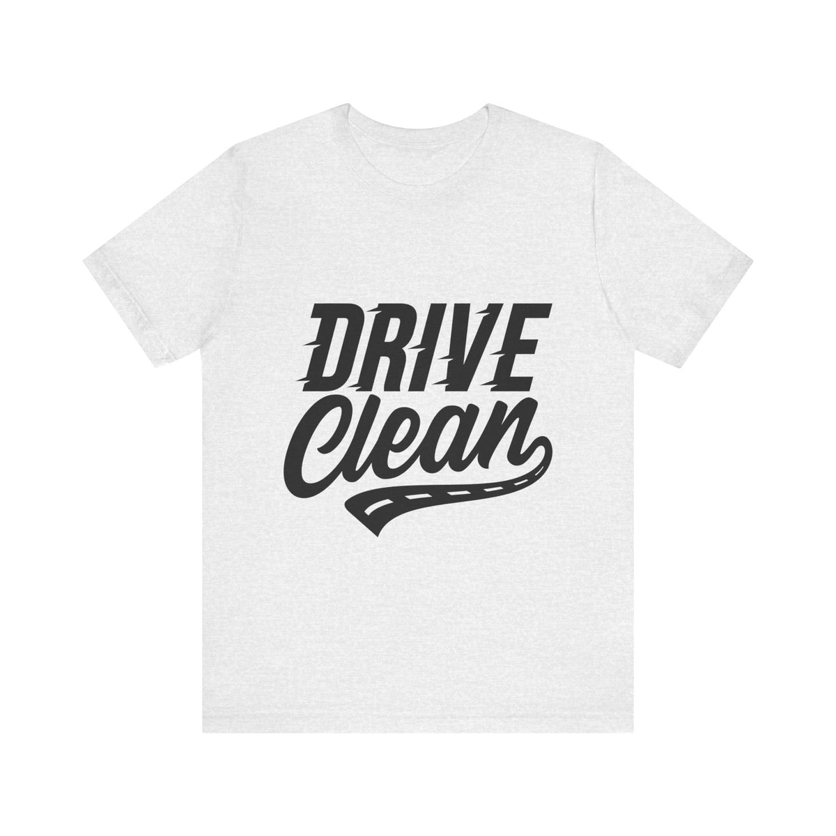 Drive Clean - Short Sleeve Tee