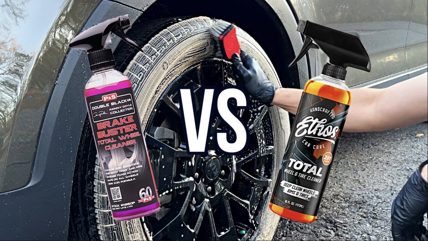 Ethos Car Care vs. P&S Brake Buster: Discover the Ultimate Wheel and Tire Cleaner