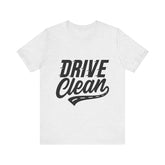 Drive Clean - Short Sleeve Tee