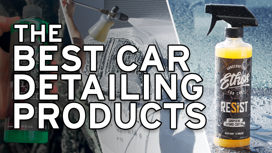 The Best Car Detailing Products